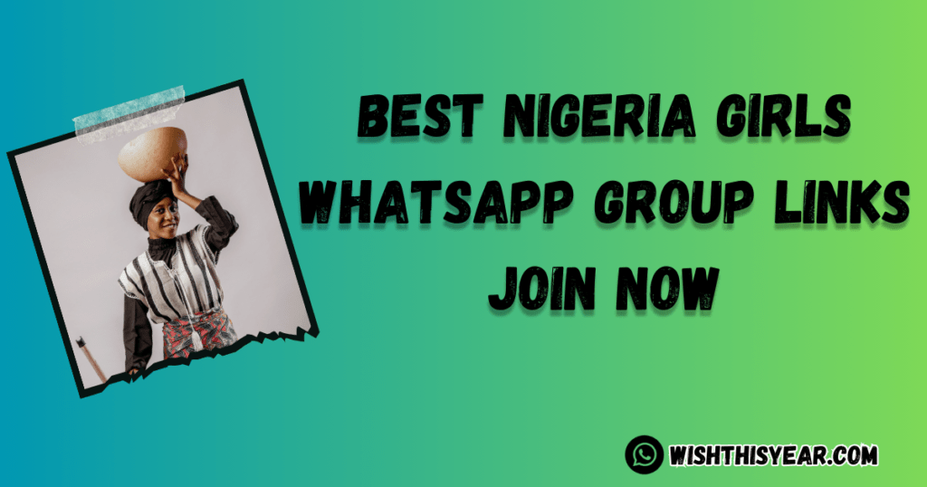 Best Nigeria Girls WhatsApp Group Links updated