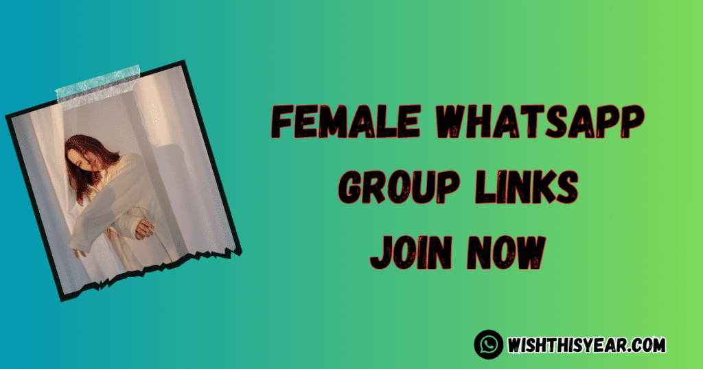 Female Whatsapp Group Links (Updated Links )