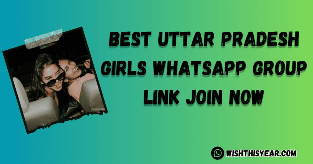 Best Uttar Pradesh Girls WhatsApp Group Links updated